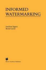 Informed Watermarking (The Springer International Series in Engineering and Computer Science)