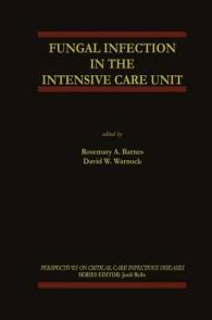 Fungal Infection in the Intensive Care Unit (Perspectives on Critical Care Infectious Diseases) （Reprint）