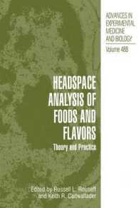 Headspace Analysis of Foods and Flavors : Theory and Practice (Advances in Experimental Medicine and Biology)
