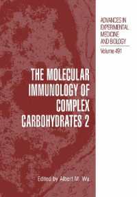 The Molecular Immunology of Complex Carbohydrates —2 (Advances in Experimental Medicine and Biology)