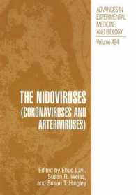 The Nidoviruses : (Coronaviruses and Arteriviruses) (Advances in Experimental Medicine and Biology)