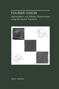 Fourier Vision : Segmentation and Velocity Measurement using the Fourier Transform (The Springer International Series in Engineering and Computer Science)
