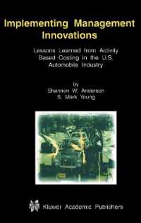 Implementing Management Innovations : Lessons Learned from Activity Based Costing in the U.S. Automobile Industry