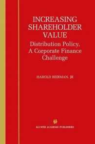 Increasing Shareholder Value : Distribution Policy, a Corporate Finance Challenge