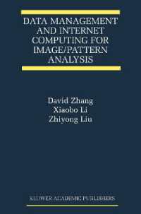 Data Management and Internet Computing for Image/Pattern Analysis (The International Series on Asian Studies in Computer and Information Science)