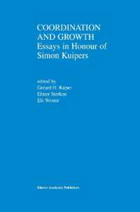 Coordination and Growth : Essays in Honour of Simon K. Kuipers
