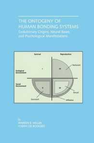 The Ontogeny of Human Bonding Systems : Evolutionary Origins, Neural Bases, and Psychological Manifestations