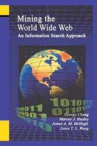 Mining the World Wide Web : An Information Search Approach (The Information Retrieval Series)