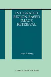 Integrated Region-Based Image Retrieval (The Information Retrieval Series)