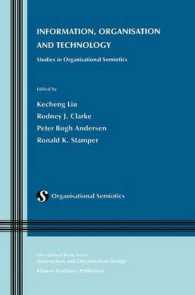 Information, Organisation and Technology : Studies in Organisational Semiotics (Information and Organization Design Series)