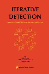 Iterative Detection : Adaptivity, Complexity Reduction, and Applications (The Springer International Series in Engineering and Computer Science)