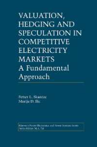 Valuation, Hedging and Speculation in Competitive Electricity Markets : A Fundamental Approach (Power Electronics and Power Systems)