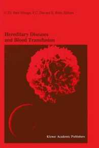 Hereditary Diseases and Blood Transfusion : Proceedings of the Nineteenth International Symposium on Blood Transfusion, Groningen 1994, organized by the Red Cross Blood Bank Groningen-Drenthe (Developments in Hematology and Immunology)