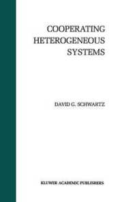 Cooperating Heterogeneous Systems (The Springer International Series in Engineering and Computer Science)