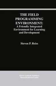 The Field Programming Environment: a Friendly Integrated Environment for Learning and Development (The Springer International Series in Engineering and Computer Science)