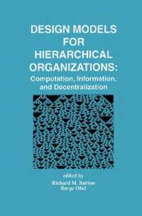 Design Models for Hierarchical Organizations : Computation, Information, and Decentralization