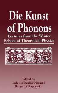 Die Kunst of Phonons : Lectures from the Winter School of Theoretical Physics （Softcover Reprint of the Original 1st 1994）