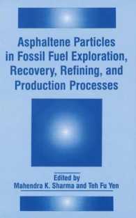 Asphaltene Particles in Fossil Fuel Exploration, Recovery, Refining, and Production Processes