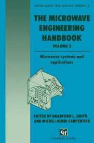 The Microwave Engineering Handbook : Microwave systems and applications (Microwave and RF Techniques and Applications)