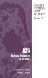 Actin : Biophysics, Biochemistry, and Cell Biology (Advances in Experimental Medicine and Biology)