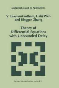Theory of Differential Equations with Unbounded Delay (Mathematics and Its Applications)
