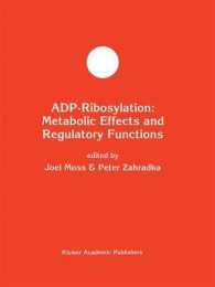 ADP-Ribosylation: Metabolic Effects and Regulatory Functions (Developments in Molecular and Cellular Biochemistry)