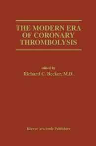 The Modern Era of Coronary Thrombolysis (Developments in Cardiovascular Medicine)