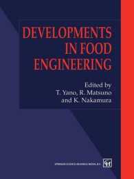 Developments in Food Engineering : Proceedings of the 6th International Congress on Engineering and Food