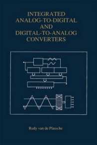 Integrated Analog-To-Digital and Digital-To-Analog Converters (The Springer International Series in Engineering and Computer Science)