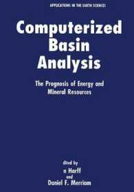 Computerized Basin Analysis : The Prognosis of Energy and Mineral Resources (Computer Applications in the Earth Sciences)