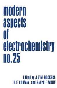 Modern Aspects of Electrochemistry : Volume 25 (Modern Aspects of Electrochemistry)