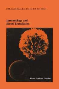 Immunology and Blood Transfusion : Proceedings of the Seventeenth International Symposium on Blood Transfusion, Groningen 1992, organized by the Red Cross Blood Bank Groningen-Drenthe (Developments in Hematology and Immunology)