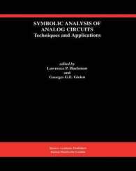 Symbolic Analysis of Analog Circuits: Techniques and Applications : A Special Issue of Analog Integrated Circuits and Signal Processing (The Springer International Series in Engineering and Computer Science)