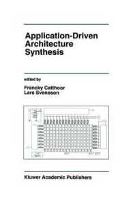 Application-Driven Architecture Synthesis (The Springer International Series in Engineering and Computer Science)