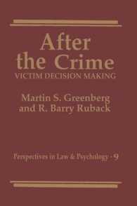 After the Crime : Victim Decision Making (Perspectives in Law & Psychology)