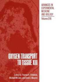 Oxygen Transport to Tissue XIII (Advances in Experimental Medicine and Biology)