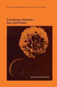 Transfusion Medicine: Fact and Fiction : Proceedings of the Sixteenth International Symposium on Blood Transfusion, Groningen 1991, organized by the Red Cross Blood Bank Groningen-Drenthe (Developments in Hematology and Immunology)