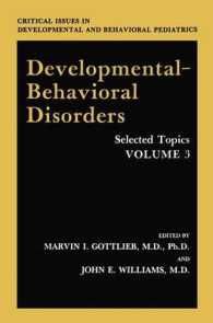 Developmental-Behavioral Disorders : Selected Topics (Critical Issues in Developmental and Behavioral Pediatrics)