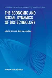 The Economic and Social Dynamics of Biotechnology (Economics of Science, Technology and Innovation)