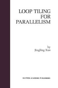 Loop Tiling for Parallelism (The Springer International Series in Engineering and Computer Science)