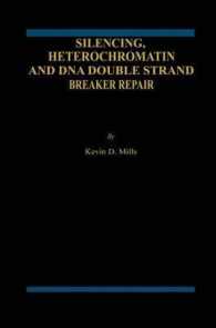 Silencing, Heterochromatin and DNA Double Strand Break Repair