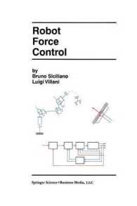 Robot Force Control (The Springer International Series in Engineering and Computer Science) （1999）