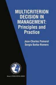 Multicriterion Decision in Management : Principles and Practice (International Series in Operations Research & Management Science)
