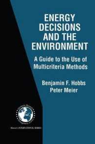 Energy Decisions and the Environment : A Guide to the Use of Multicriteria Methods (International Series in Operations Research & Management Science)
