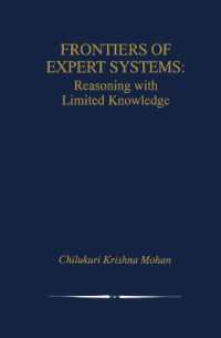 Frontiers of Expert Systems : Reasoning with Limited Knowledge (The Springer International Series in Engineering and Computer Science)