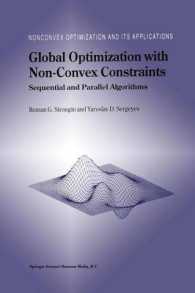 Global Optimization with Non-Convex Constraints : Sequential and Parallel Algorithms (Nonconvex Optimization and Its Applications) （2000）