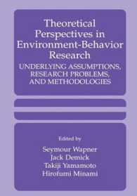Theoretical Perspectives in Environment-Behavior Research : Underlying Assumptions, Research Problems, and Methodologies （2000）