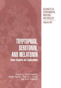 Tryptophan, Serotonin, and Melatonin : Basic Aspects and Applications (Advances in Experimental Medicine and Biology)
