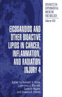 Eicosanoids and Other Bioactive Lipids in Cancer, Inflammation, and Radiation Injury, 4 (Advances in Experimental Medicine and Biology)