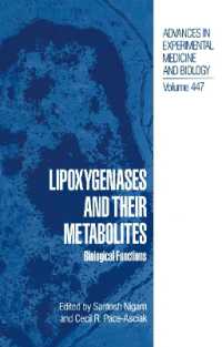 Lipoxygenases and their Metabolites : Biological Functions (Advances in Experimental Medicine and Biology)